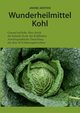 Wunderheilmittel Kohl, Jakstein Jakobe
