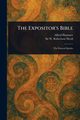 The Expositor's Bible, Plummer Alfred