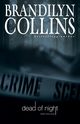 Dead of Night, Collins Brandilyn