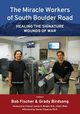 The Miracle Workers of South Boulder Road, Birdsong Grady  T.
