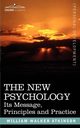 The New Psychology, Atkinson William Walker
