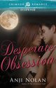 Desperate Obsession, Nolan Anji