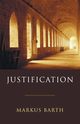 Justification, Barth Markus