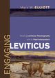 Engaging Leviticus, Elliott Mark W.