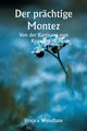 Der prchtige Montez  Von der Kurtisane zum Konvertiten, Wyndham Horace