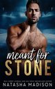Meant For Stone, Madison Natasha