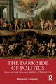 The Dark Side of Politics, Ginsberg Benjamin