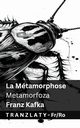 La Mtamorphose / Metamorfoza, Kafka Franz