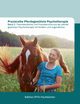 Praxisreihe Pferdegesttzte Psychotherapie Band 2, Gomolla Annette