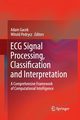 ECG Signal Processing, Classification and Interpretation, 
