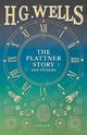 The Plattner Story and Others, Wells H. G.