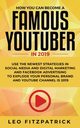 How YOU can become a Famous YouTuber in 2019, Fitzpatrick Leo