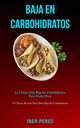 Baja En Carbohidratos, Peres Iber