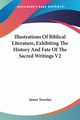 Illustrations Of Biblical Literature, Exhibiting The History And Fate Of The Sacred Writings V2, Townley James