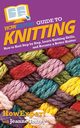 HowExpert Guide to Knitting, HowExpert