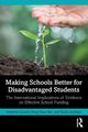 Making Schools Better for Disadvantaged Students, Gorard Stephen