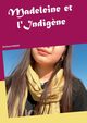 Madeleine et l'Indig?ne, Yahiaoui Med Kamel