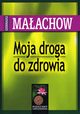 Moja droga do zdrowia, Maachow Giennadij P.