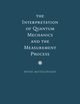 The Interpretation of Quantum Mechanics and the Measurement Process, Mittelstaedt Peter