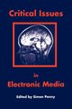 Critical Issues in Electronic Media, 