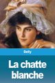 La chatte blanche, Delly