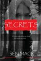 Secrets, Mack Sen