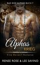 Alphas Krieg, Rose Renee