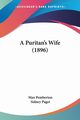 A Puritan's Wife (1896), Pemberton Max