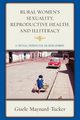 Rural Women's Sexuality, Reproductive Health, and Illiteracy, Maynard-Tucker Gisele