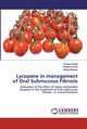 Lycopene in management of Oral Submucous Fibrosis, Kohale Shreya