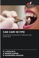 CAD CAM IN FPD, K P L ROSILIN