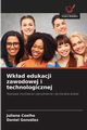 Wkad edukacji zawodowej i technologicznej, Coelho Juliana