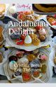 Andalucian Delight, Berna Cristina
