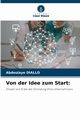 Von der Idee zum Start, Diallo Abdoulaye