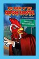 The Curse of the Crimson Rooster, Lambert Mark O.