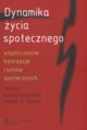 Dynamika ycia spoecznego, Gorlach Krzysztof, Mooney Patrick