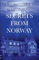 Secrets From Norway, Masterman Christopher