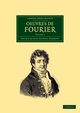 Oeuvres de Fourier - Volume 2, Fourier Jean Baptiste Joseph
