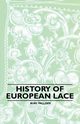 History of European Lace, Palliser Bury