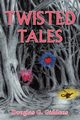 Twisted Tales, Giddens Douglas  G.