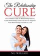 The Relationship Cure, Wallace N.L.
