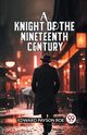 A Knight Of The Nineteenth Century, Roe Edward Payson
