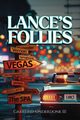 Lance's Follies, Onderdonk III Garret D.
