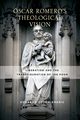 scar Romero's Theological Vision, Coln-Emeric Edgardo
