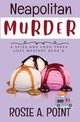 Neapolitan Murder, Point Rosie A.