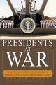 Presidents at War, Astor Gerald