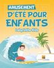 Amusement D't Pour Enfants, Activity Crusades