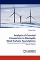 Analysis of Grouted Connection in Monopile Wind Turbine Foundations, Dedic Nedzad
