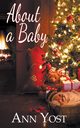 About A Baby, Yost Ann