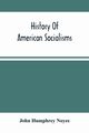 History Of American Socialisms, Humphrey Noyes John
